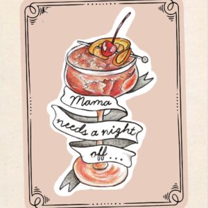 Mama Needs A Night Off